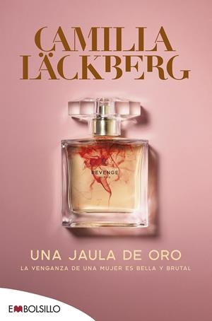 Una jaula de oro (Faye; 1) | 9788418185076 | Camilla Läckberg