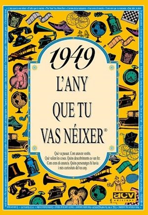 1949 : L'any que tu vas néixer | 9788488907349 | Rosa Collado Bascompte