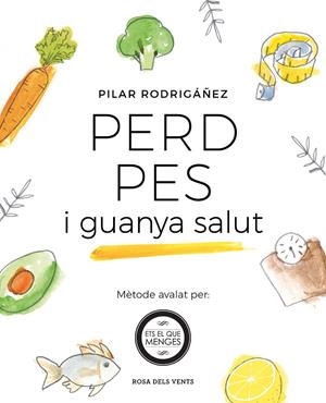 Perd pes i guanya salut | 9788416930531 | Pilar Rodríguez