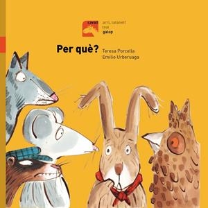 Per què? | 9788491012337 | Teresa Porcella ; Emilio Urberuaga