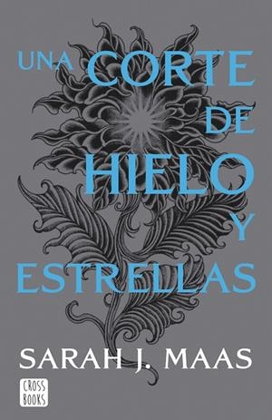 Una corte de hielo y estrellas (Una corte de rosas y espinas; 4) | 9788408257134 | Sarah J. Maas