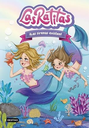 Las sirenas existen! (Las Ratitas; 5) | 9788408245865 | Las Ratitas