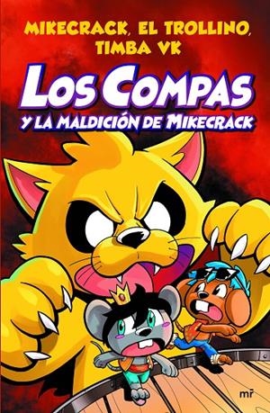 Los Compas y la maldición de Mikecrack (Los Compas; 4) | 9788427047495 | Mikecrack ; El Trollino ; Timba Vk