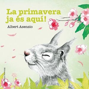 La primavera ja és aquí! | 9788426144225 | Albert Asensio
