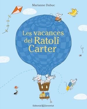 Les vacances del Ratolí Carter | 9788426143662 | Marianne Dubuc