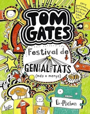 Tom Gates 3 : Festival de genialitats (més o menys) | 9788499064147 | Liz Pichon