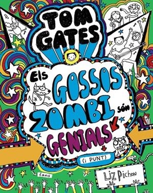 Tom Gates 11 : Els gossos zombi són genials | 9788499068459 | Liz Pichon