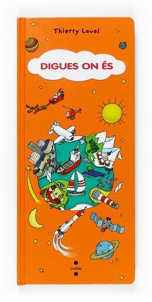 Digues on és | 9788466117630 | Thierry Laval ; Yann Couvin