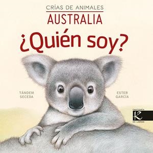 Crías de animales : Australia | 9788419213105 | Tándem Seceda ; Ester García