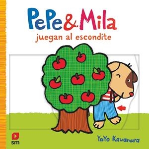 Pepe & Mila juegan al escondite | 9788467575248 | Yayo Kawamura