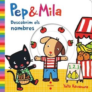 Pep & Mila : Descobrim els nombres | 9788466147477 | Yayo Kawamura