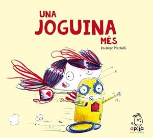 Una joguina més | 9788417028589 | Rodrigo Mattioli