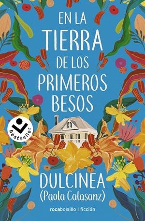 En la tierra de los primeros besos | 9788418850479 | Dulcinea (Paola Calasanz)