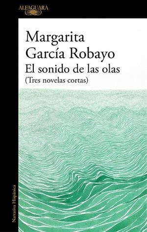 El sonido de las olas | 9788420455716 | Margarita García Robayo