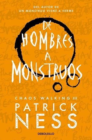 De hombres a monstruos (Chaos Walking; 3) | 9788466358194 | Patrick Ness