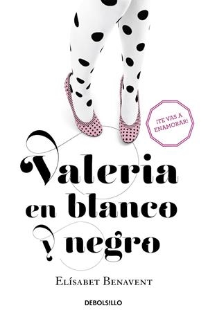 Valeria en blanco y negro (Valeria; 3) | 9788490628980 | Elísabet Benavent