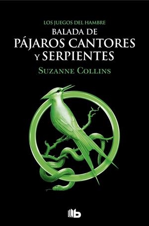 Balada de pájaros cantores y serpientes (Precuela Los juegos del hambre) | 9788413144887 | Suzanne Collins