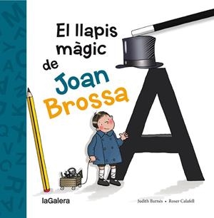 El llapis màgic de Joan Brossa | 9788424658861 | Judith Barnés ; Roser Calafell