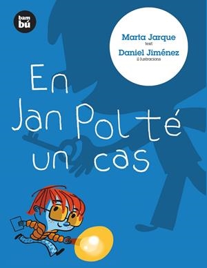 En Jan Pol té un cas | 9788483430613 | Marta Jarque ; Daniel Jiménez