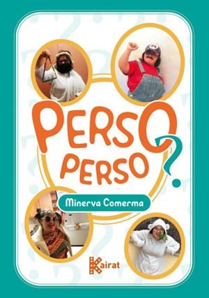 Perso perso? | 9788412476873 | Minerva Comerma