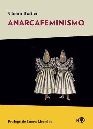 Anarcafeminismo | 9788418273582 | Chiara Bottici