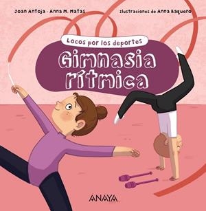Gimnasia rítmica | 9788469891216 | Joan Antoja ; Anna M. Matas ; Anna Baquero