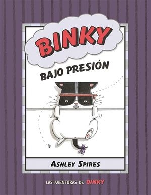 Binky bajo presión | 9788426147837 | Ashley Spires