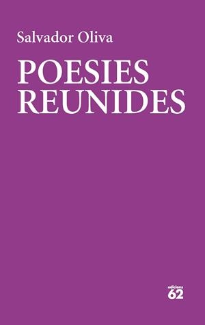 Poesies reunides | 9788429780475 | Salvador Oliva Llinàs