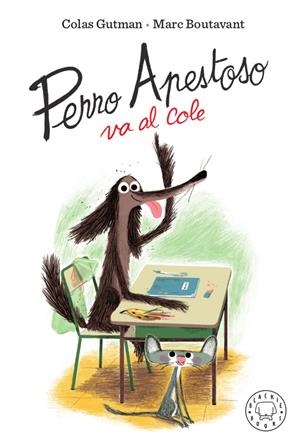 Perro Apestoso va al cole | 9788417552466 | Colas Gutman ; Marc Boutavant