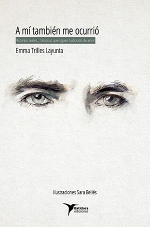 A mí también me ocurrió | 9788412457742 | Emma Trilles Layunta