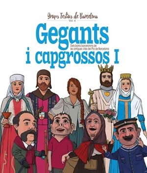 Gegants i Capgrossos 1 : dels barris barcelonins de les antigues viles del Pla de Barcelona | 9788417000806 | Xavier Cordomí ; Juan Ortega