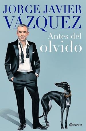 Antes del olvido | 9788408264408 | Jorge Javier Vázquez