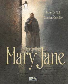 Mary Jane | 9788467956801 | Frank Le Gall ; Damien Cuvillier