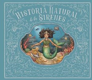 Història natural de les sirenes | 9788418279966 | Emily Hawkins ; Jessica Roux