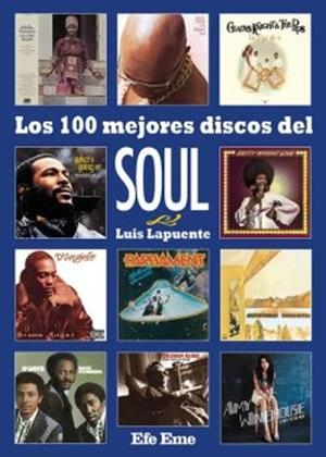Los 100 mejores discos del soul | 9788495749475 | Luis Lapuente Montoro