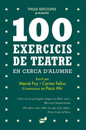 100 exercicis de teatre en cerca d'alumne | 9788418702396 | Mercè Puy Campos ; Carme Felius Guallar