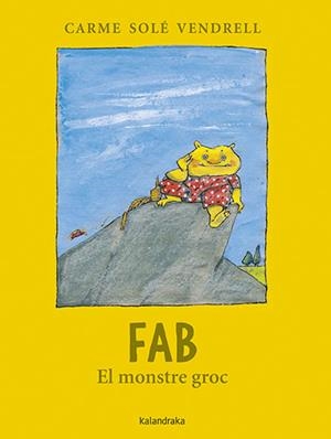 Fab, el monstre groc | 9788418558542 | Carme Solé Vendrell