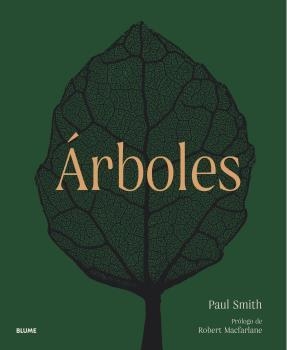 Árboles : de la raíz a la hoja | 9788419094445 | Paul Smith ; Yvette Harvey-Brown ; Robert Macfarlane