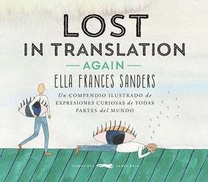 Lost in translation again (castellà) | 9788494674419 | Ella Frances Sanders