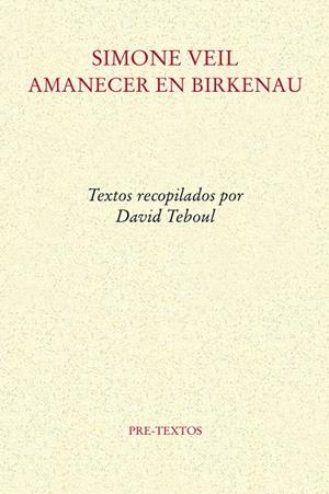 Amanecer en Birkenau | 9788418935350 | Simone Weil