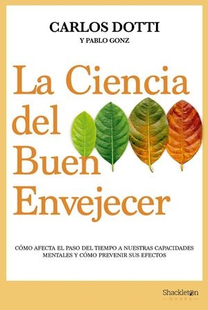 La ciencia del buen envejecer | 9788413611679 | Carlos Dotti ; Pablo Gonz
