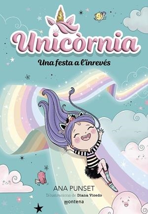 Una festa a l'inrevés (Unicòrnia; 2) | 9788419421173 | Ana Punset ; Diana Vicedo