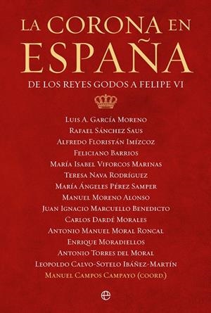 La Corona en España | 9788413844008 | Luis A.García ; Rafael Sánchez ; Alfredo Floristán ...