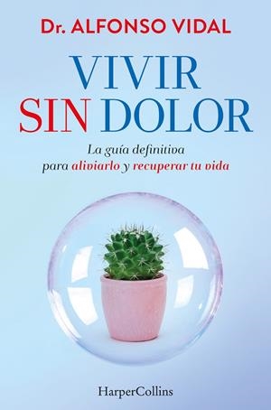 Vivir sin dolor | 9788491397762 | Alfonso Vidal