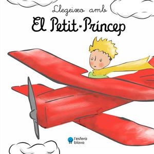 Llegeixo amb El Petit Príncep | 9788419472168 | Antoine de Saint-Exupéry