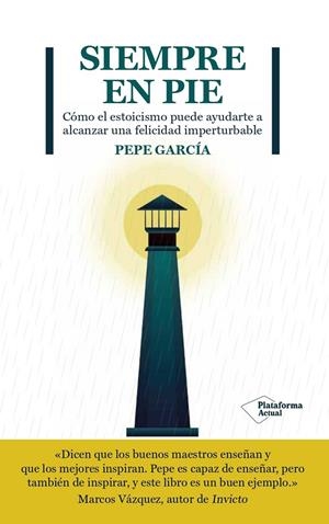 Siempre en pie | 9788419271167 | Pepe García