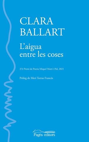 L'aigua entre les coses | 9788413033853 | Clara Ballart