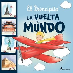 El Principito : La vuelta al mundo | 9788418797590 | Corine Delporte ; Antoine de Saint-Exupéry