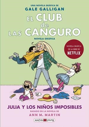 Julia y los niños imposibles (El club de las canguro; 5) | 9788418184130 | Gale Galligan