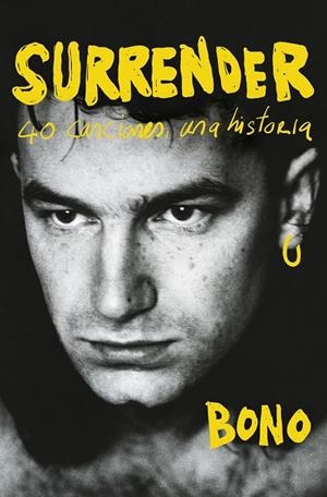 Surrender : 40 canciones, una historia | 9788418897603 | Bono